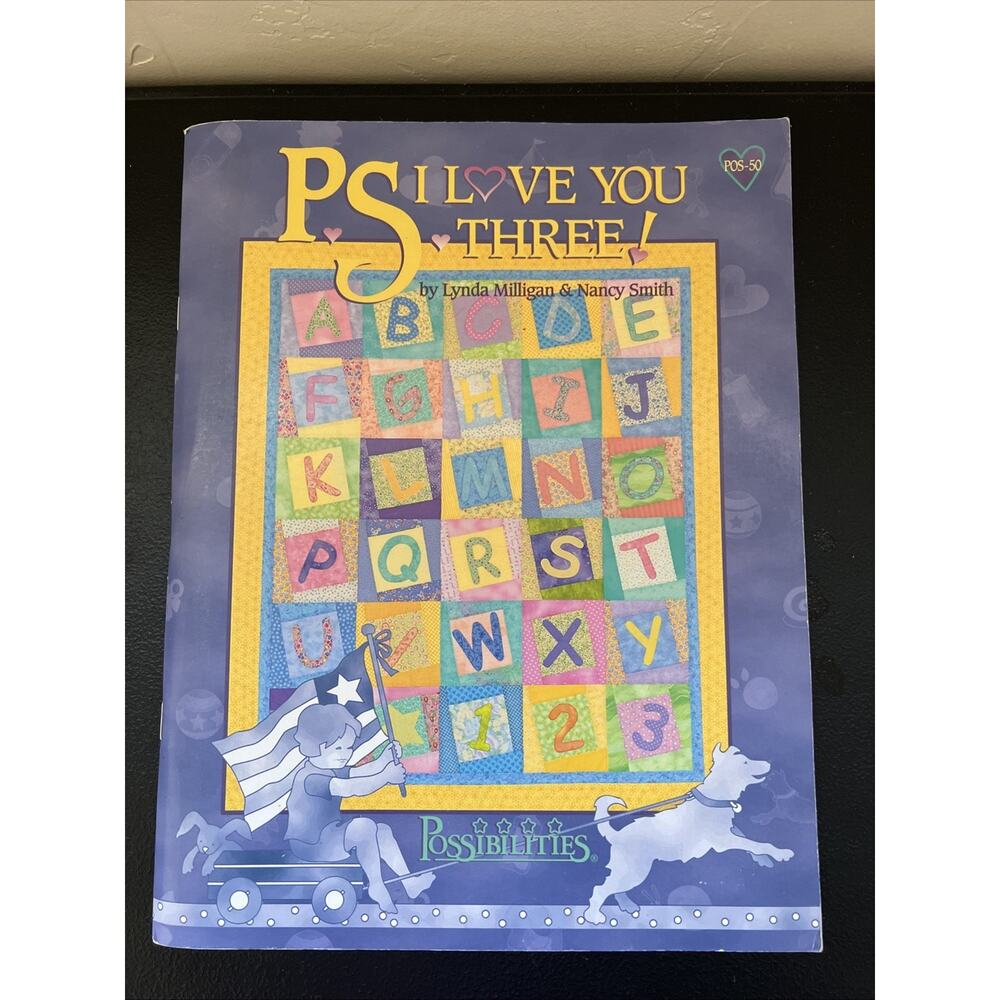 PS I Love You Three 2002 Possibilities Sewing Quilting Paperback Milligan, Smith